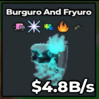 Burguro And Fryuro