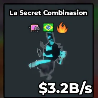 La Secret Combinasion (3.2 B/s)
