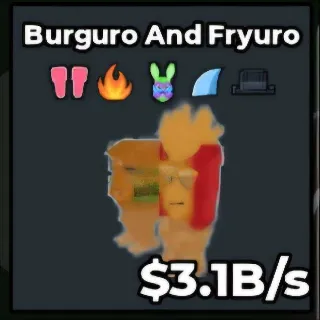 Burguro And Fryuro