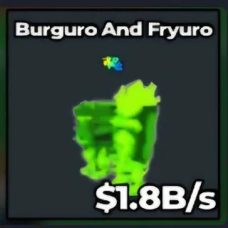 Burguro And Fryuro