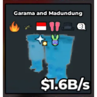 Garama and Madundung (1.6 B/s)
