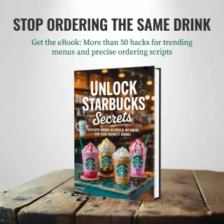 What Baristas Won't Tell You: Starbucks Secret Menu eBook Revealed