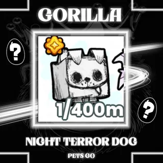 NIGHT TERROR DOG PETS GO