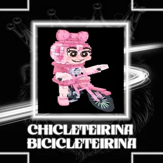 CHICLETEIRINA BICICLETEIRINA