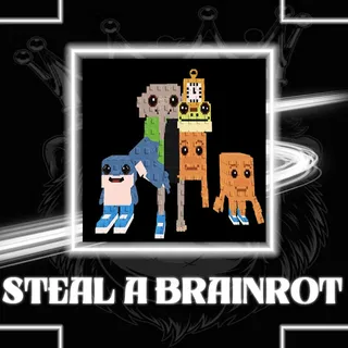 STEAL A BRAINROT