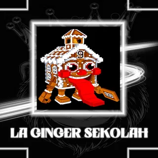 LA GINGER SEKOLAH