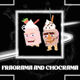 FRAGRAMA AND CHOCRAMA