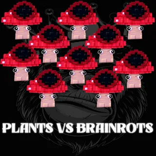 PLANTS VS BRAINROTS