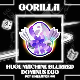 1x Huge Machine Blurred Dominus Egg