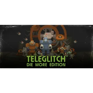Teleglitch Die More Edition Steam Key (INSTANT DELIVERY)
