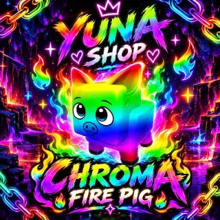 Chroma Fire Pig