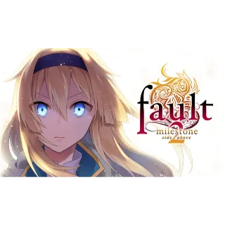 Fault milestone two side:above
