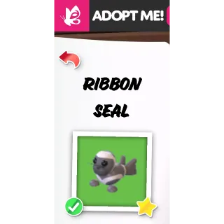 RIBBON SEAL MFR ADOPT ME PETS