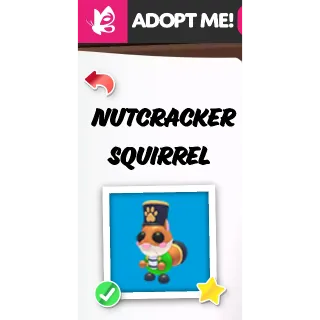 NUTCRACKER SQUIRREL FR ADOPT ME PET