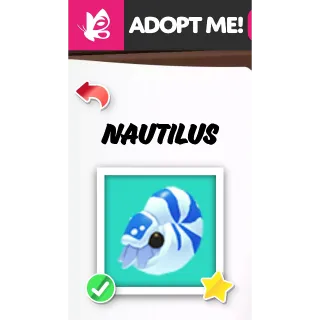 NAUTILUS NFR ADOPT ME PETS