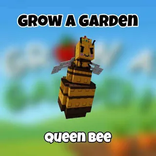 queen bee grow a garden