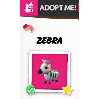 Zebra NFR ADOPT ME PETS