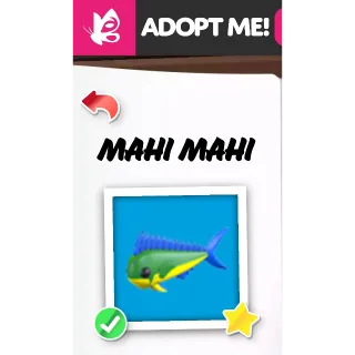 MAHI MAHI MFR ADOPT ME PETS