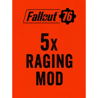 5x Raging Mod 