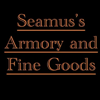 Seamus’s Armory and Fine Goods