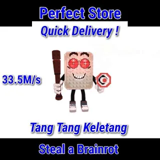 Tang Tang Keletang 33.5M/s