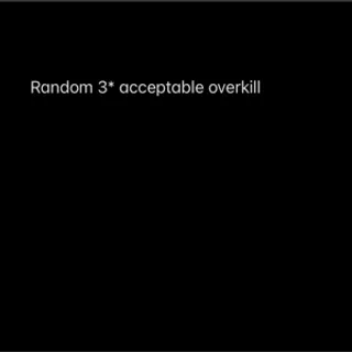 acceptable overkill