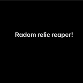 Relic reaper