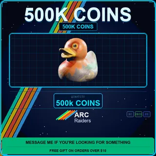 500k coins Arc Raiders