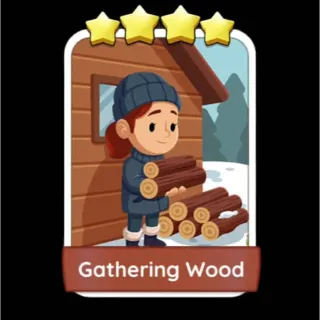 Gathering Wood Monopoly Go