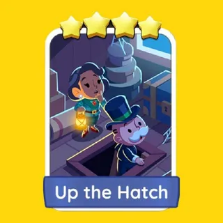 Up the Hatch Monopoly Go