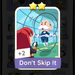 Don’t Skip It S8 Monopoly Go