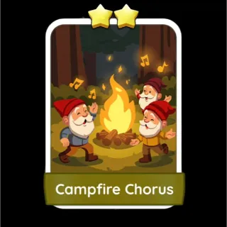 Campfire Chorus Monopoly Go