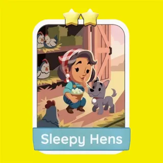 Sleepy Hens Monopoly Go