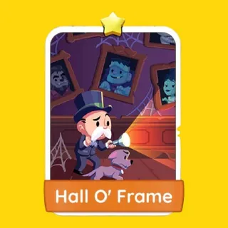 Hall O' Frame Monopoly Go