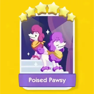 Poised Pawsy Monopoly Go