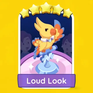 Loud Look Monopoly Go