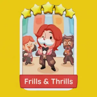Frills & Thrills Monopoly Go