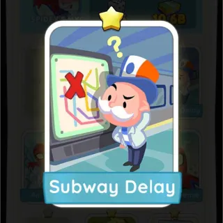 Subway Delay S1 Monopoly Go