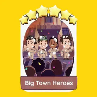 Big Town Heroes Monopoly Go