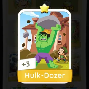 Hulk-Dozer S2 Monopoly Go