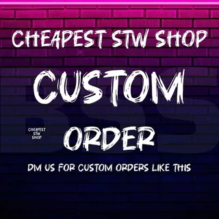 Custom Order