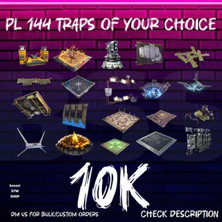 10K Traps Of Your Choice