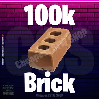 100 K BRICK STW FORTNITE