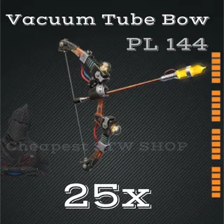 25x Vacuum Tube Bow