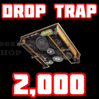 2000 Drop trap