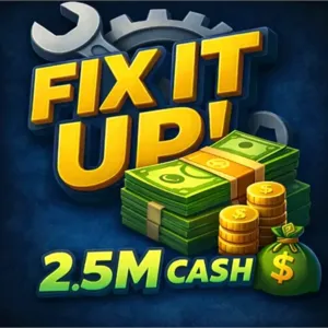 2.5M | FIX IT UP