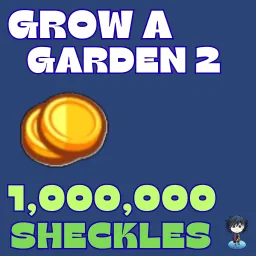 1M Sheckles Grow a Garden 2