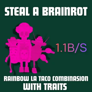 Rainbow La Taco Combinasion 1.1B/S