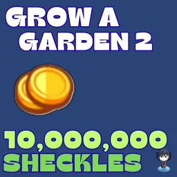 10M Sheckles Grow a Garden 2