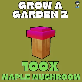 100x maple mushroom 